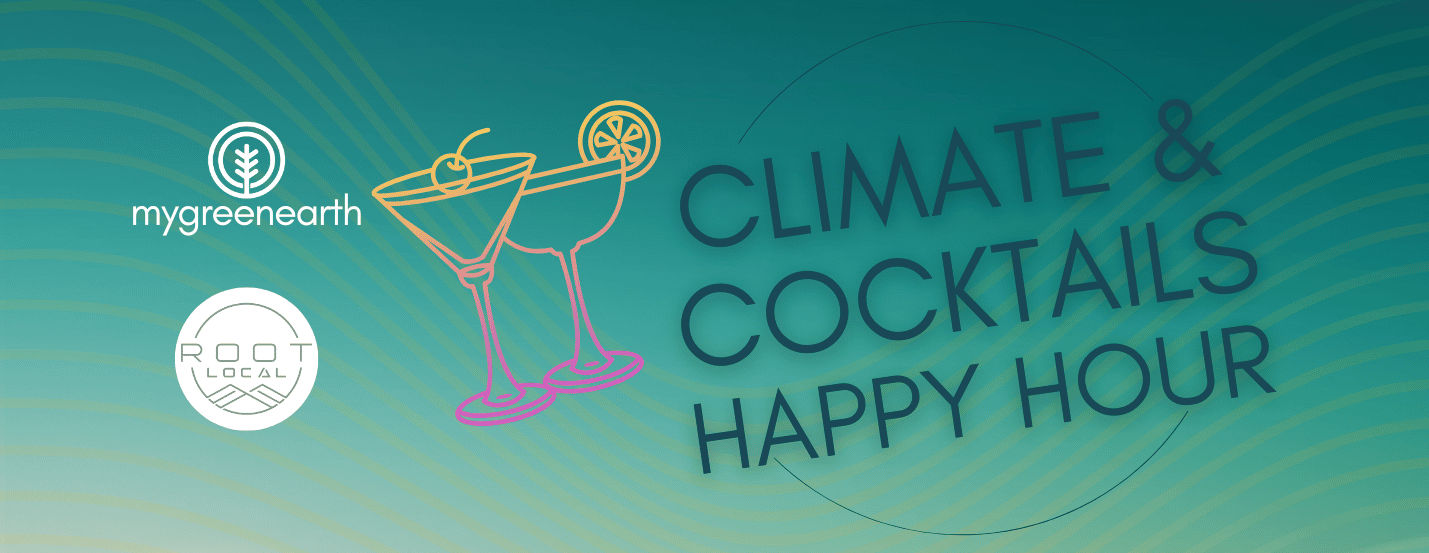Climate & Cocktails Happy Hour